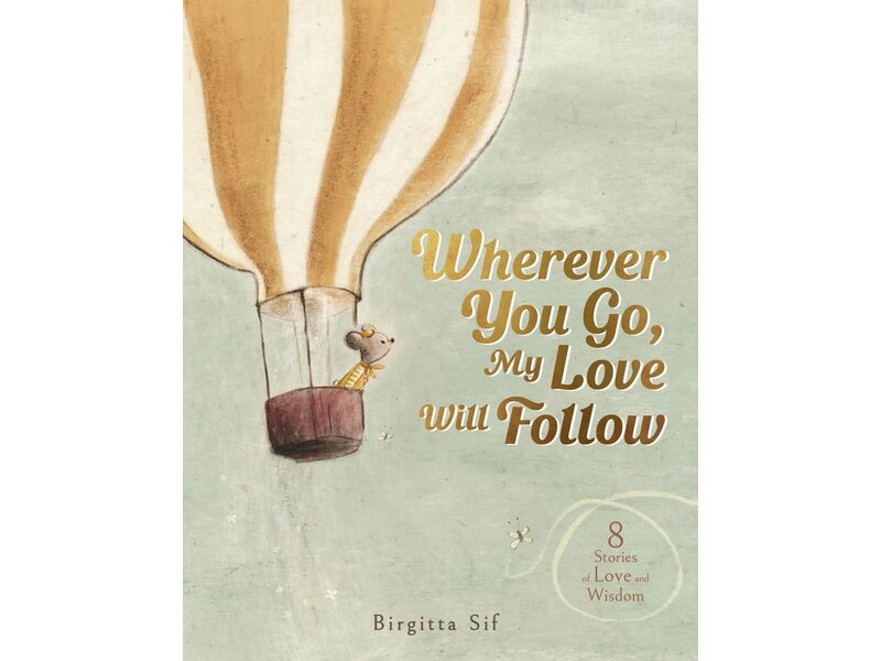 Abrams Wherever You Go, My Love Will Follow