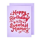 The Social Type Sweetest Mama Birthday Card