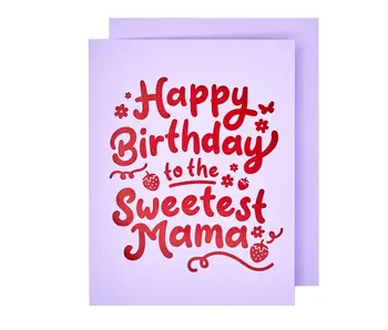 Sweetest Mama Birthday Card