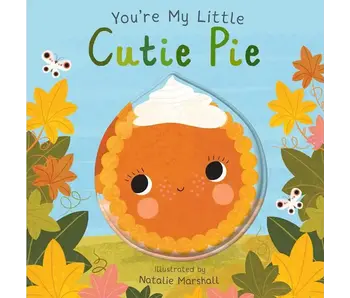 You're My Little Cutie Pie