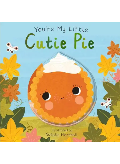 You're My Little Cutie Pie