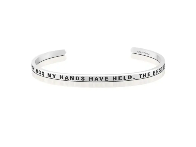 MantraBand Of All the Things My Hands Have Held, the Best By Far Is You - Silver