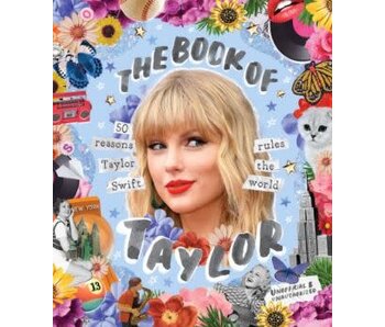The Book of Taylor: 50 reasons Taylor Swift rules the world