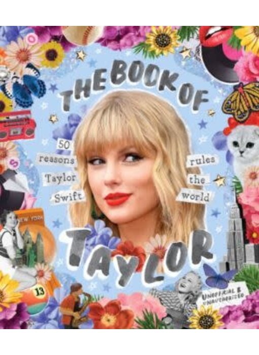 The Book of Taylor: 50 reasons Taylor Swift rules the world