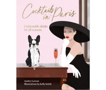 Cocktails in Paris Fashionable drinks for all seasons