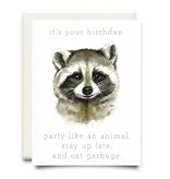 Inkwell Cards Stay Up Late and Eat Garbage | Birthday Greeting Card