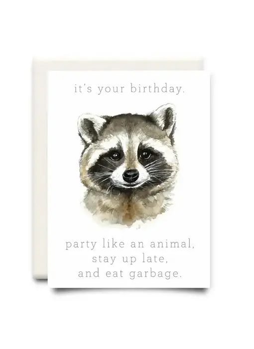 Stay Up Late and Eat Garbage | Birthday Greeting Card