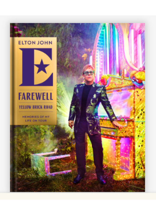 Farewell Yellow Brick Road - Memories of My Life on Tour  By Elton John