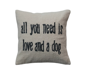 All You Need is Love and a Dog Pillow, 18" x 18"