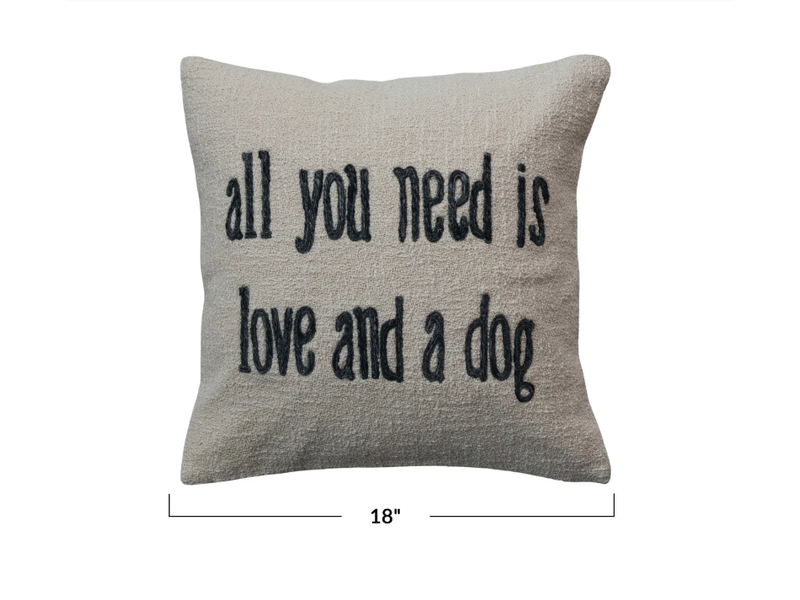 Creative Co-OP All You Need is Love and a Dog Pillow, 18" x 18"