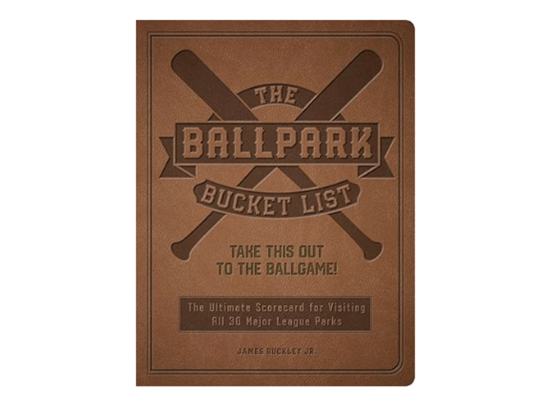 Quarto Publishing Group USA The Ballpark Bucket List: Take THIS Out to the Ballgame! - The Ultimate Scorecard for Visiting All 30 Major League Parks