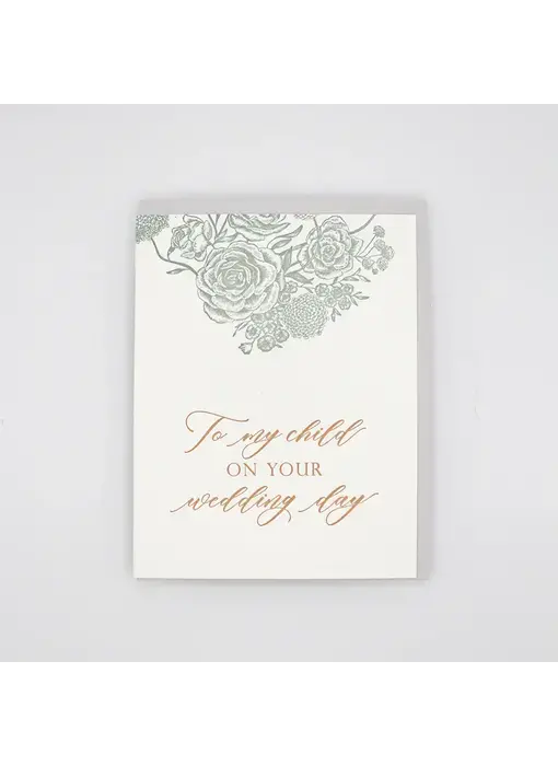 To My Child On Your Wedding Day Letterpress Card