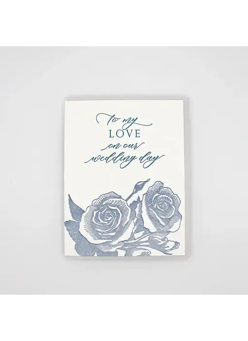 To My Love On Our Wedding Day Letterpress Card