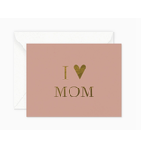 Smitten on Paper I Heart Mom Greeting Card