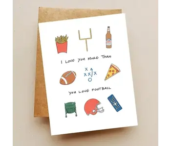 I Love You More Than Football Card