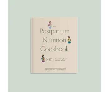 The Postpartum Nutrition Cookbook