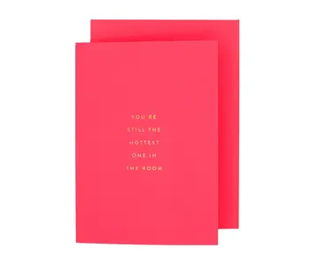 Hottest One Petite Anniversary Card