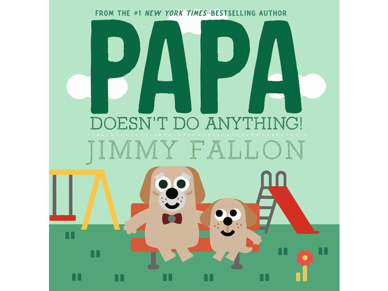 Macmillan Publishing PAPA DOESN'T DO ANYTHING!