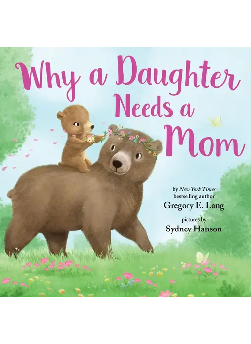 Why A Daughter Needs A Mom (Hc)