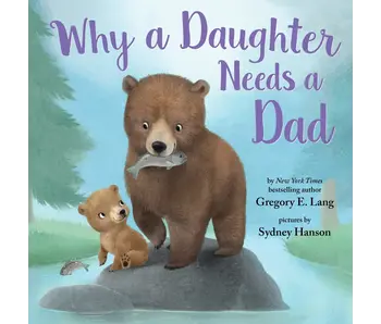 Why A Daughter Needs A Dad (Hc)