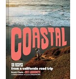 Chronicle Books Coastal: 130 Recipes from a California Road Trip Chronicle Books Coastal: 130 Recipes from a California Road Trip