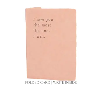 Love You the Most | Letterpress Love Greeting Card
