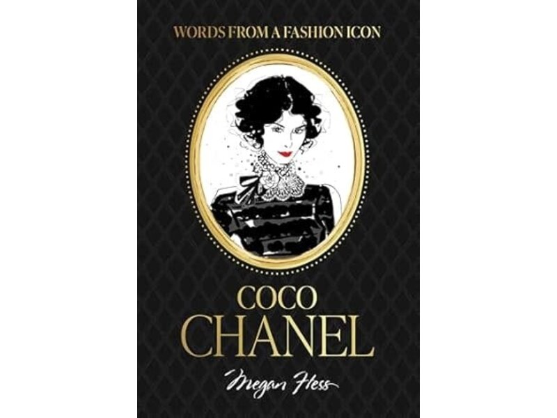 Chronicle Books Words from a Fashion Icon: Coco Chanel