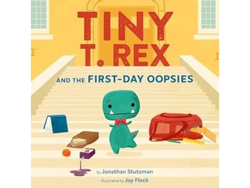 Chronicle Books Tiny T. Rex and the First Day Oopsies
