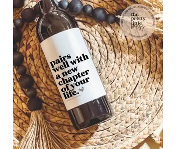 Pairs Well with A New Chapter in Your Life, Wine Label 4"x5"