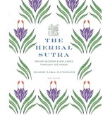 ACC Publishing The Herbal Sutra: Indian Wisdom & Wellness Through 100 Herbs