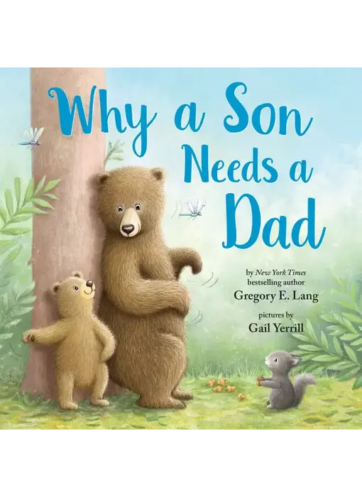 Why A Son Needs A Dad (Hardcover)