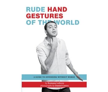 Rude Hand Gestures of the World