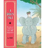 Chronicle Books A Dog's Tale: The Story of a Little Dog With a Big Imagination