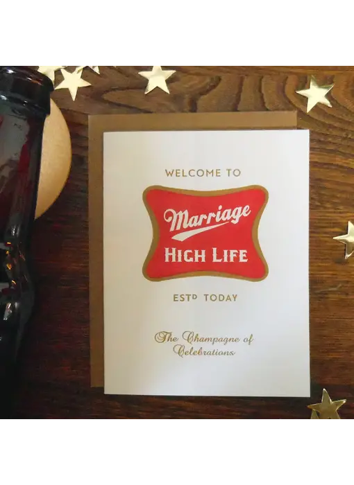 Marriage High Life - Greeting Card