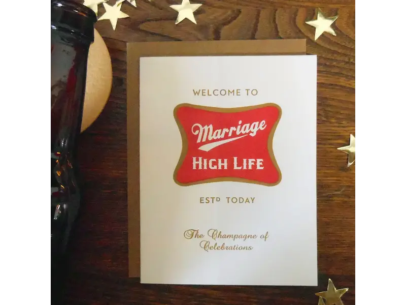 a. favorite design Marriage High Life - Greeting Card