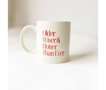 Older, Wiser, Hotter mug