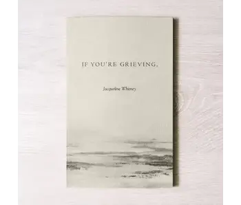 If You're Grieving - Book
