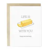 Skribbles Life Is Butter with You Anniversary Greeting Card