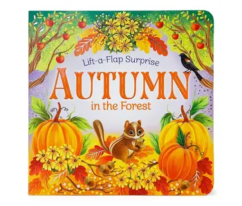 Autumn in the Forest Lift-A-Flap Surprise Board Book