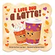 I Love You A Latte