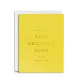 Smitten on Paper Best Decision Anniversary Greeting Card