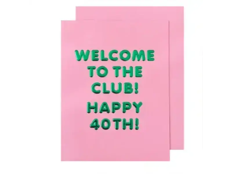 The Social Type Welcome To the Club! 40