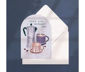 Can’T Live Without You Coffee Love Card