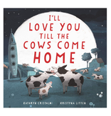 HarperCollins Publishers I'll Love You Till the Cows Come Home Board Book