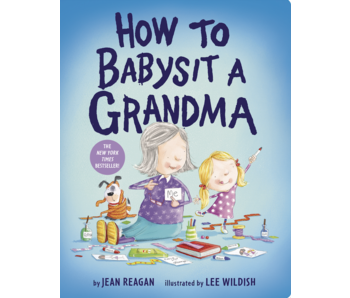 How to Babysit a Grandma