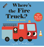 Random House Where's the Fire Truck?: A Stroller Book