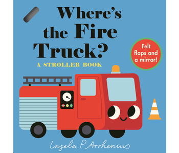 Where's the Fire Truck?: A Stroller Book