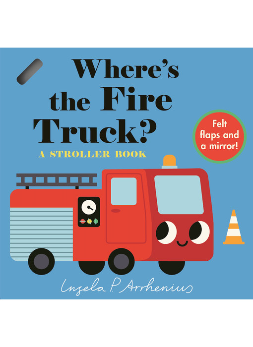 Where's the Fire Truck?: A Stroller Book