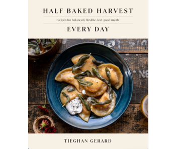 Half Baked Harvest Every Day