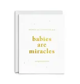 Smitten on Paper Babies Are Miracles Greeting Card